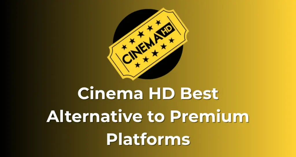 Why Cinema HD